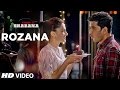 Rozana Video Song | Naam Shabana | Akshay Kumar, Taapsee Pannu, Taher Shabbir I Shreya, Rochak