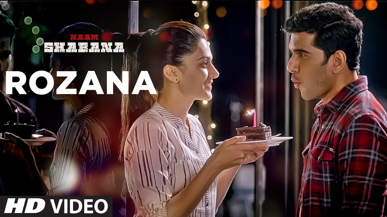 Rozana Lyrics  | Naam Shabana | Taapsee Pannu, Akshay Kumar | Shreya Ghoshal | Rochak Kohli