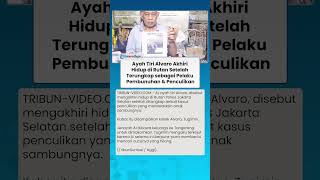 GEGER AYAH TIRI Alvaro Akhiri Hidup di Rutan seusai Terungkap sebagai Pelaku Pembunuhan & Penculikan