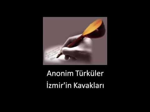İzmir'in Kavakları - Anonim Türküler