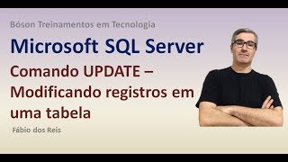 Comando UPDATE - Atualizando registros em uma tabela no SQL Server