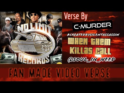 Fan Made Video Verse: 11/26/16 ▪️ C-Murder ▪️ When Them Killas Call ▪️   #CreatedBySilentAssassin