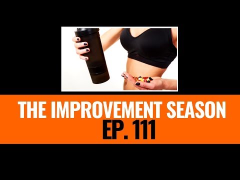 111: The Improvement Season - Fat Loss Supplements