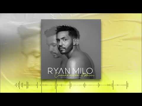 Ryan Milo - Cuando Acaba El Placer (Depois do Prazer)