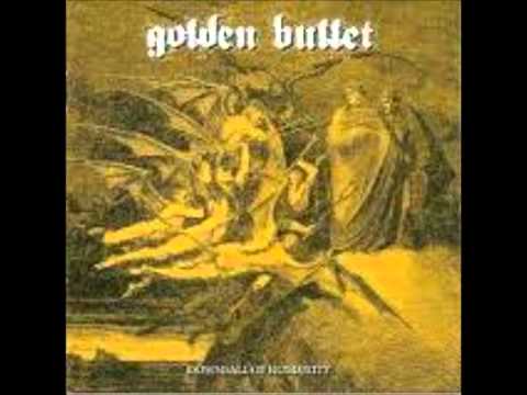 Golden Bullet - theory Of The Fearless (Downfall Of Humanity)