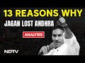 Andhra Election Results 13 Reasons Why Jagan Reddy Lost In Andhra Pradesh