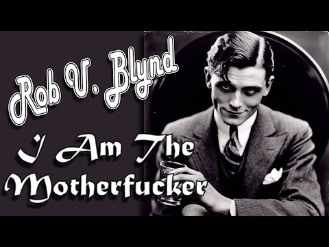 Rob U. Blynd - I Am The Motherf*cker [1942] N!CØ