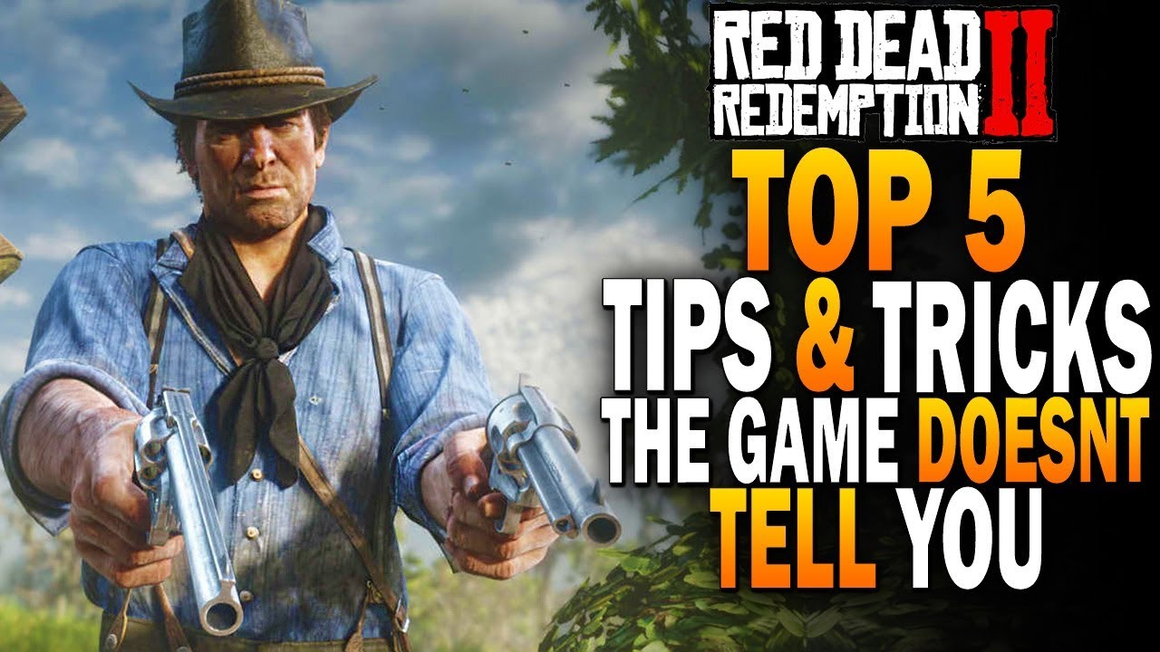 Top 5 Tips And Tricks The Game Doesn't Tell You! - Red Dead Redemption 2 Guide [RDR2]