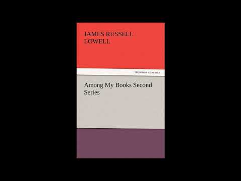 Among My Books Second Series by James Russell Lowell — free full audiobook