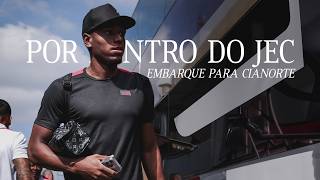 POR DENTRO DO JEC | Último treino e embarque para Cianorte