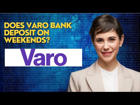 Do Varo Deposit On Weekends