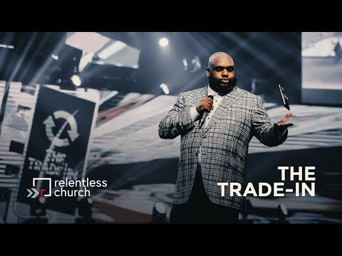 The Trade In | Pastor John Gray