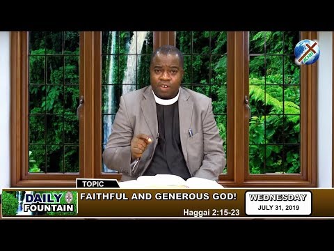 DAILY FOUNTAIN OF JULY 31, 2019 - REV'D CANON DR. JOHN O. OSO