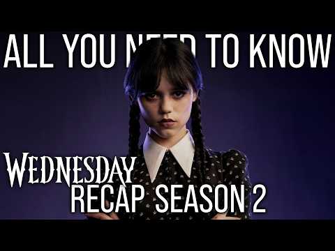 Wednesday Season 2 Part 1 Recap: Every Sinister Twist Before Part 2!