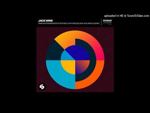 Jack Wins feat. Rothwell - Familiar Strangers (Antoine Delvig & Jack Wins Extended Club Mix)
