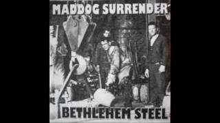 Maddog Surrender - Slow Me Down