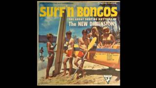 The New Dimensions ‎– Surf&#39;n Bongos