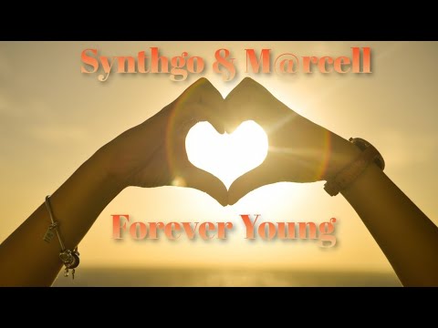 Synthgo & M@rcell -  Forever Young ( radio version )