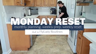 Monday Reset | Monthly Prep | Flylady Routines