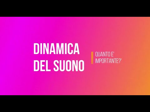 La Dinamica del Suono