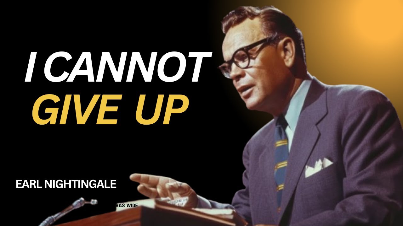 I Cannot Give Up |Earl Nightingale| #motivationn #giveup #inspiration