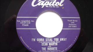 Dean Martin (with The Nuggets) - I'm Gonna Steal You Away (Capitol F3468) 1956