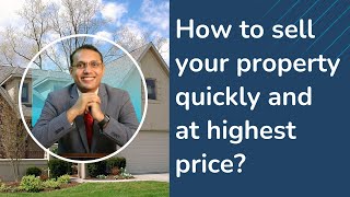 How to sell your property quickly and at highest price | Sanat Thakur