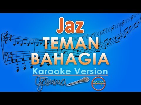 Jaz teman bahagia karaoke lirik tanpa vokal by gmusic