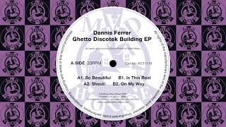 Dennis Ferrer - So Beautiful [KCT1113]
