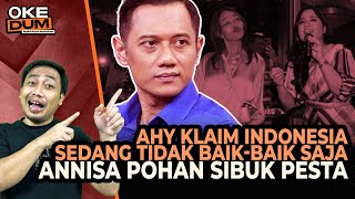 Download lagu Yusuf Muhammad: ANNISA SIBUK PESTA, AHY KLAIM INDONESIA SEDANG TAK BAIK-BAIK SAJA ‼️ (Oke Dum #272) mp3