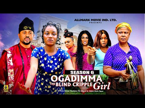 OGADIMMA THE CRIPPLE BLIND GIRL (SEASON 6)-2025 Latest Nigerian Nollywood Movie||Trending Nollywood