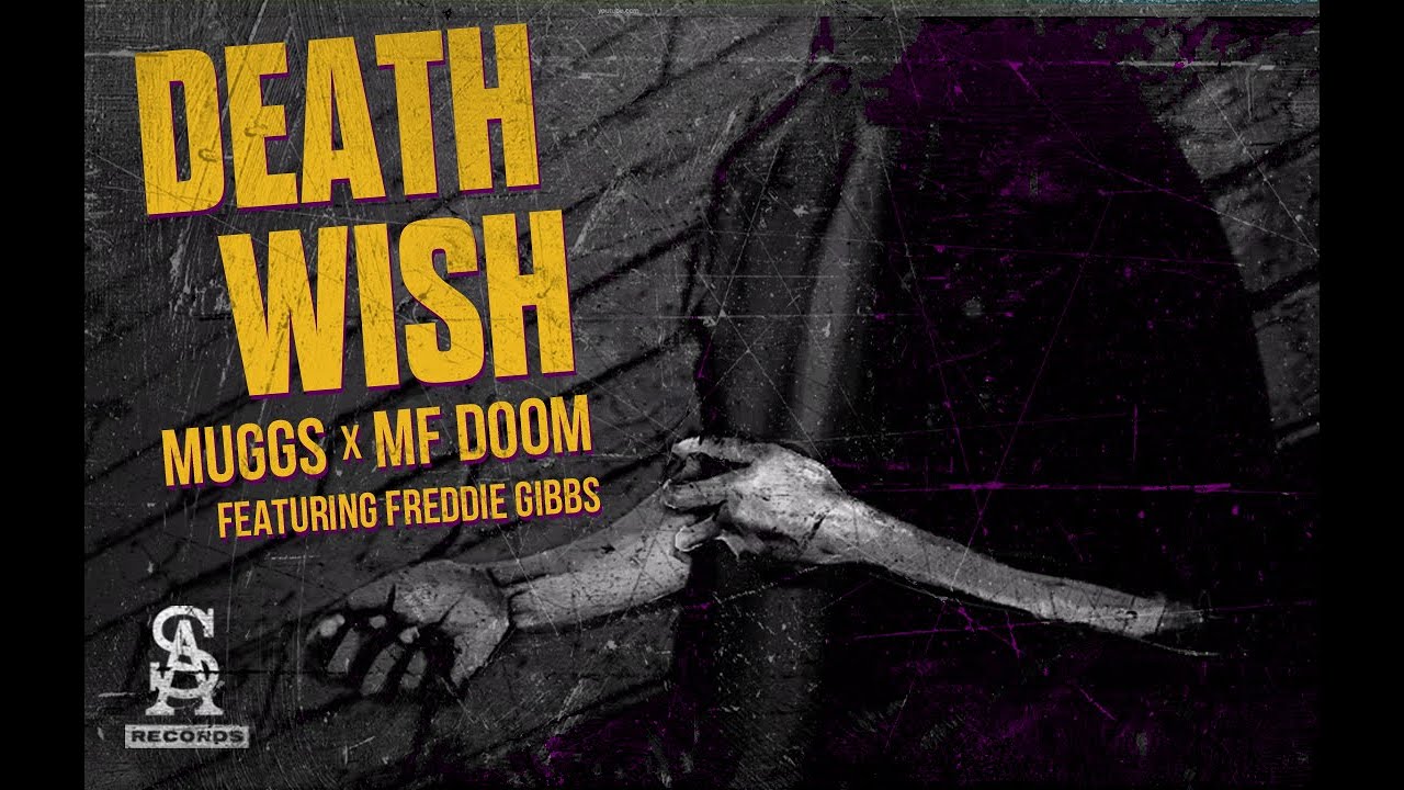 DJ Muggs & MF DOOM ft Freddie Gibbs – “Death Wish”