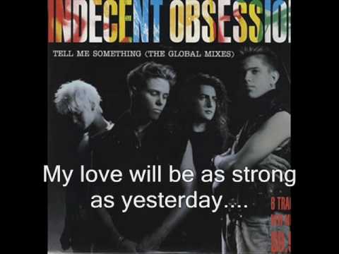 INDECENT OBSESSION - COME BACK TO ME
