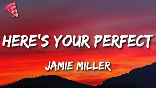 Download lagu Jamie Miller - Here's Your Perfect mp3