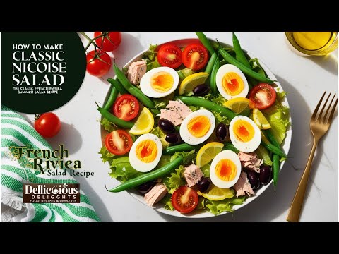 How to make NICOISE SALAD  the classic French Riviera summer salad recipe! #delicious_delights