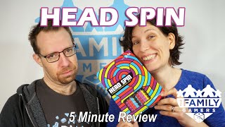 Head Spin - review in a SNAP!