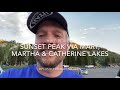 Hike Review Sunset Peak Via Mary Martha Catherine Lakes