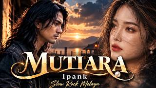 Download lagu MUTIARA – Ipank | Cover Versi Pria Bikin Merinding ❤️ mp3