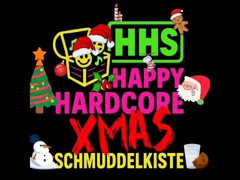 HHS Happy Hardcore Schmuddelkiste - XMAS MIX | Happy Hardcore MIX | 90s | EuroDance | Weihnachten |