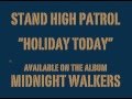 STAND HIGH PATROL: Holiday Today