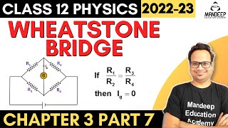 Wheatstone Bridge Class 12 Physics Chapter 3 Current Electricity | Derivation | Board Exams 2023