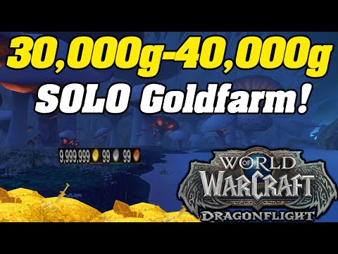 EASY 30,000g - 40,000g SOLO In Dragonflight WoW Goldfarm