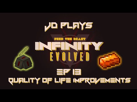 Quality of Life Improvements - FTB Infinity Evolved Let's Play EP014