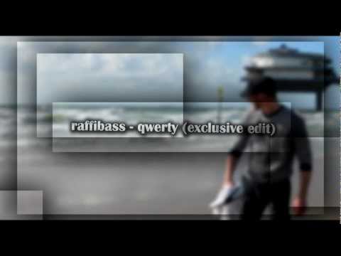 Raffibass - qwerty (exclusive edit)