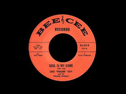 Chet "Poison" Ivey - Soul Is My Game