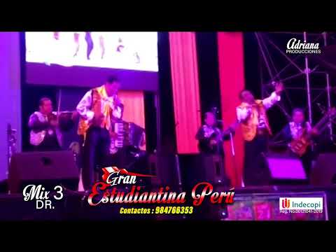GRAN ESTUDIANTINA PERU - MIX AGUILA NEGRA - ACUERDATE - MI DUEÑA - LA ORQUESTA (D.R )