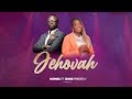 NURSEL FT JESSE PRIESTLY JEHOVAH Official Audio