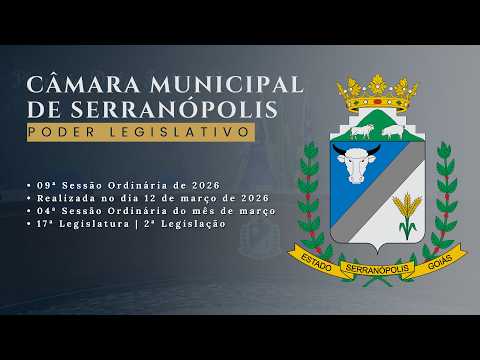 09ª Sessão Ordinária de 2026 – Câmara Municipal de Serranópolis GO