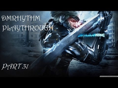 Metal Gear Rising Revengeance: Playthrough - Part 31 w/ Commentary