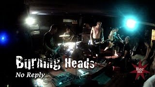 Burning Heads &quot;No Reply&quot; @ Estraperlo (10/06/2012) Badalona